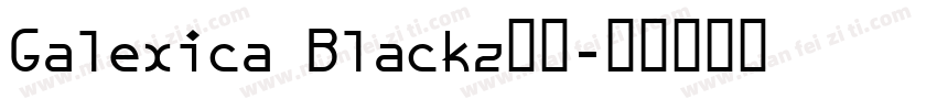 Galexica Blackz字体字体转换